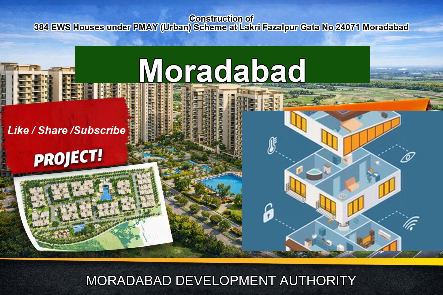 Construction of 384 EWS Houses under PMAY (Urban) Scheme at Lakri Fazalpur Gata No 24071 Moradabad