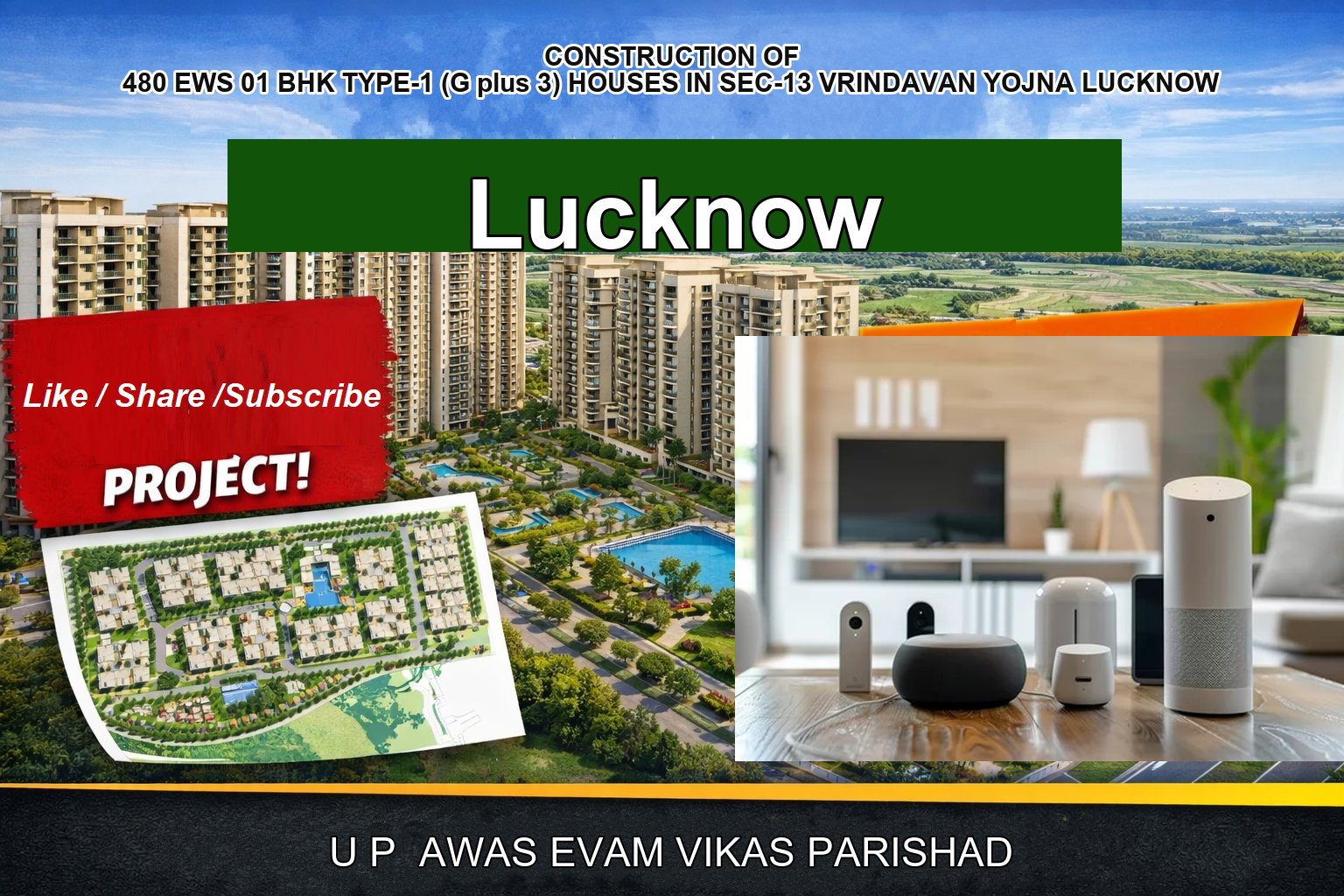 CONSTRUCTION OF 480 EWS 01 BHK TYPE-1 (G plus 3) HOUSES IN SEC-13 VRINDAVAN YOJNA LUCKNOW