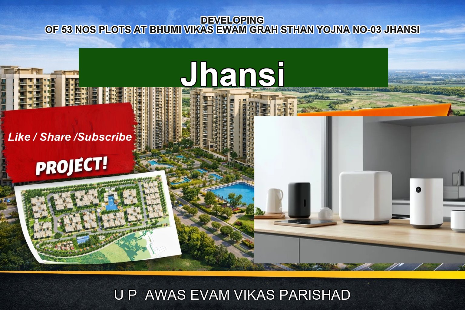 DEVELOPING OF 53 NOS PLOTS AT BHUMI VIKAS EWAM GRAH STHAN YOJNA NO-03 JHANSI