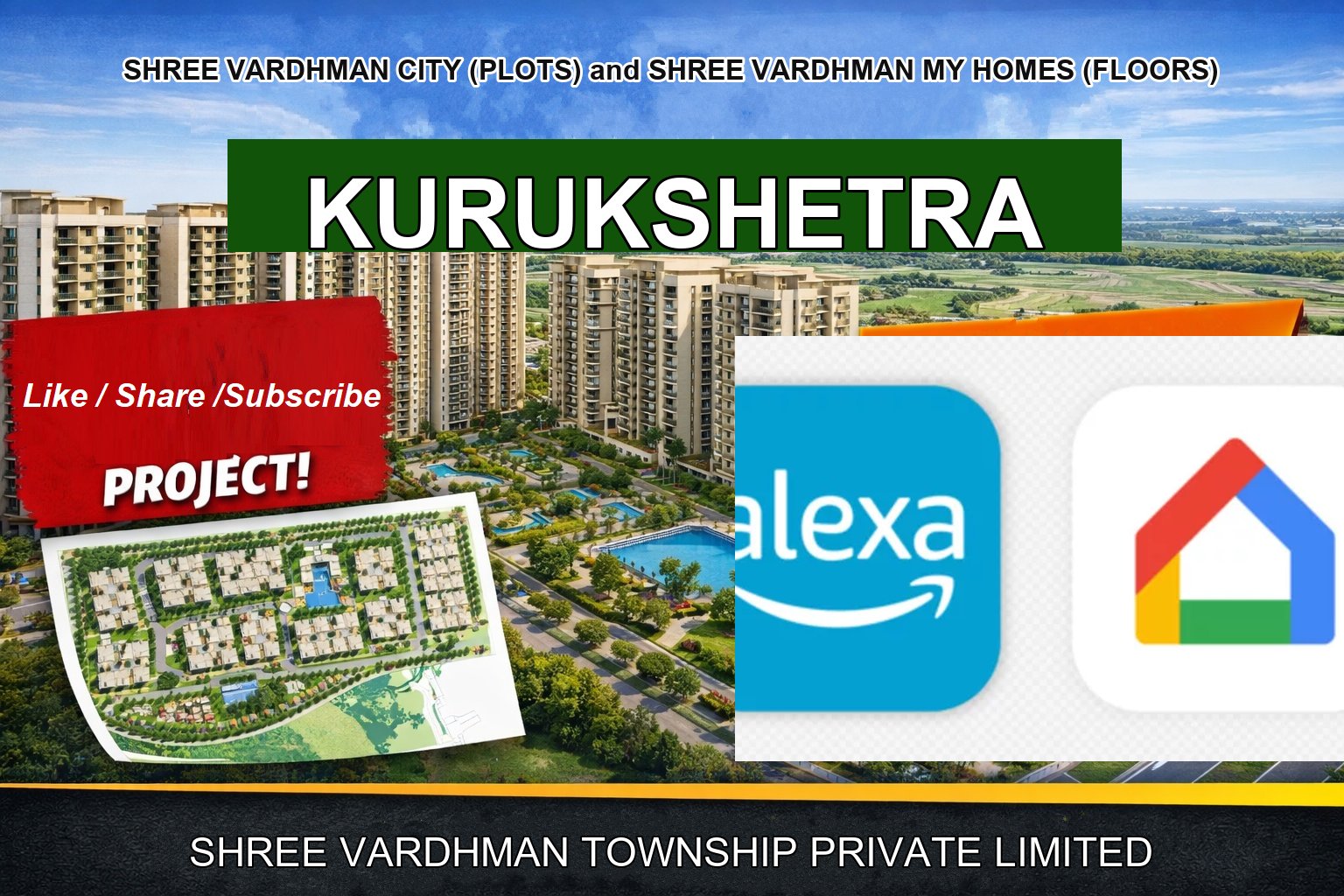 SHREE VARDHMAN CITY (PLOTS) and SHREE VARDHMAN MY HOMES (FLOORS)
