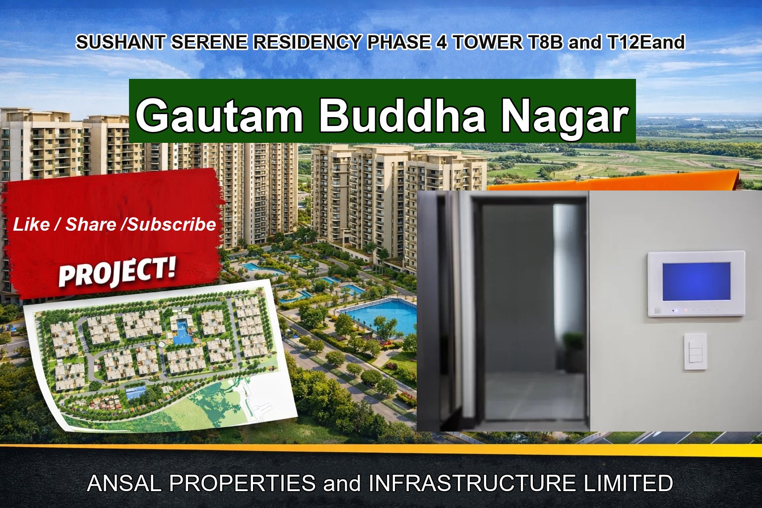 SUSHANT SERENE RESIDENCY PHASE 4 TOWER T8B and T12Eand